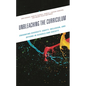 Unbleaching the Curriculum: Enhancing Diversity, Equity, Inclusion, and Beyond in Schools and Society - Paperback