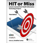 HIT or Miss, 3rd Edition: Lessons Learned from Health Information Technology Projects - Hardcover
