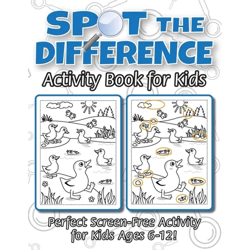 Spot the Difference Activity Book for Kids: (Ages 6-12) Spot 10 Differences in Every Spread! - Paperback