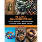 The Ultimate Paracord Projects Book: Discover the Secrets to Making Beach Wear Accessories, Bracelets, Wallets, and More - Paperback
