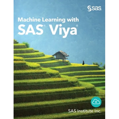 Machine Learning with SAS Viya - Hardcover