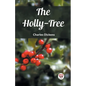 The Holly-Tree - Paperback
