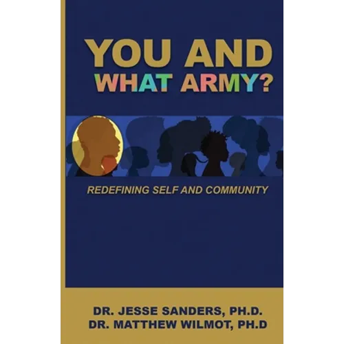 You and What Army? Redefining Self and Community - Paperback