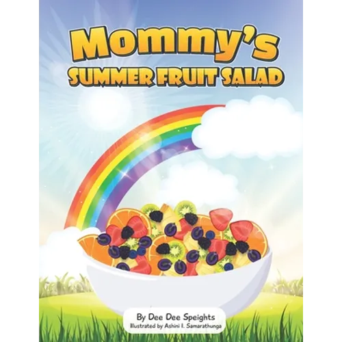 Mommy's Summer Fruit Salad - Paperback