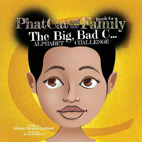 Phat Cat and the Family - The Big, Bad C... Alphabet Challenge - Paperback