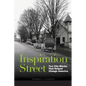 Inspiration Street: Two City Blocks That Helped Change America - Paperback