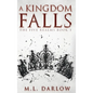 A Kingdom Falls - Hardcover