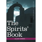 The Spirits' Book - Hardcover
