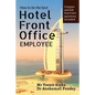 How to be The Best Hotel Front Office Employee - Paperback