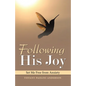 Following His Joy: Set Me Free from Anxiety - Paperback