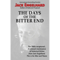 The Days of the Bitter End - Paperback