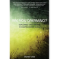 Are You Dreaming?: Exploring Lucid Dreams: A Comprehensive Guide - Paperback