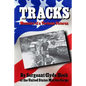 Tracks Memoirs of a Vietnam Veteran - Paperback