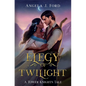 Elegy of Twilight - Hardcover