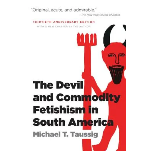 The Devil and Commodity Fetishism in South America - Paperback