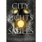 City of Lights and Skulls - Hardcover