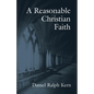 A Reasonable Christian Faith - Paperback