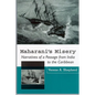 Maharani's Misery: Narratives of a Passage from India to the Caribbean - Paperback