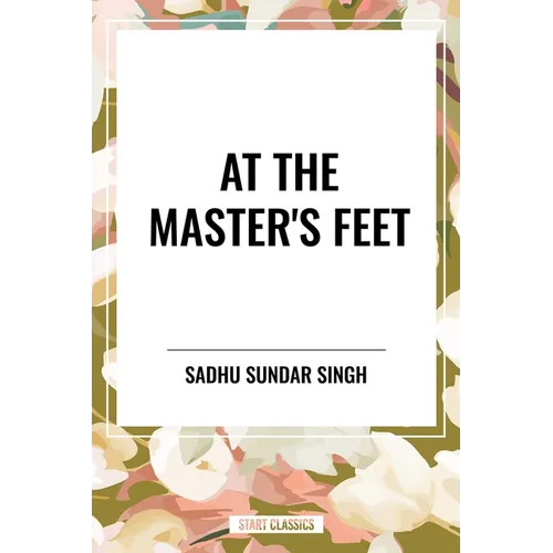 At the Master's Feet - Hardcover