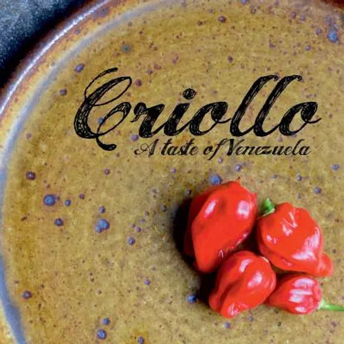 Criollo: A Taste of Venezuela - Paperback