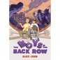 The Boys in the Back Row - Hardcover