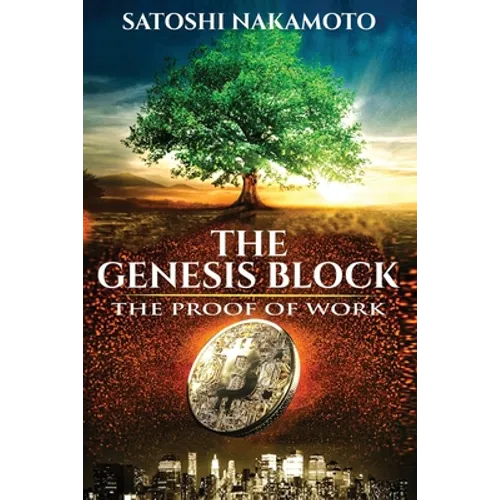 The Genesis Block: The proof of work - Paperback