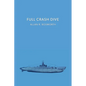 Full Crash Dive: (A Golden-Age Mystery Reprint) - Paperback