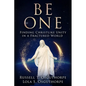 Be One: Finding Christlike Unity in a Fractured World - Paperback