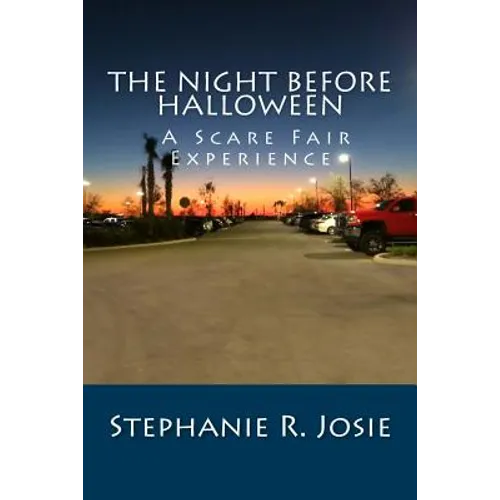 The Night Before Halloween: A Scare Fair Experience - Paperback