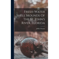 Fresh-water Shell Mounds Of The St. John's River, Florida - Hardcover