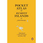 Pocket Atlas of Remote Islands: Fifty Islands I Have Not Visited and Never Will - Hardcover