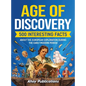 Age of Discovery: 500 Interesting Facts About the European Exploration During the Early Modern Period - Hardcover