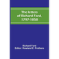 The letters of Richard Ford, 1797-1858 - Paperback