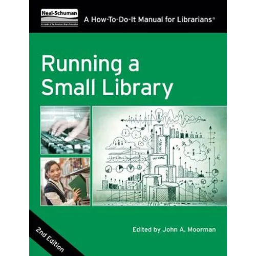 Running a Small Library, Second Edition: A How-To-Do-It Manual for Librarians - Paperback