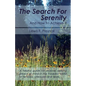 The Search for Serenity and How to Achieve It - Paperback
