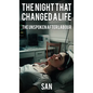 The Night that Changed a Life: The unspoken after Labour - Hardcover