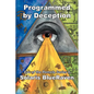 Programmed by Deception: Eye of the Remote Series II - Paperback