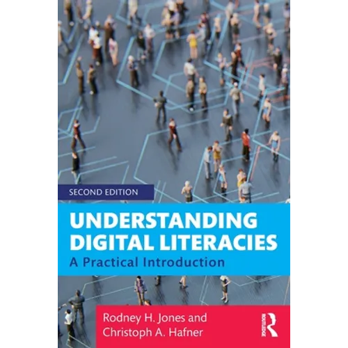 Understanding Digital Literacies: A Practical Introduction - Paperback