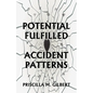 Potential Fulfilled: Accident Patterns - Paperback