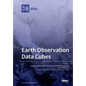 Earth Observation Data Cubes - Paperback