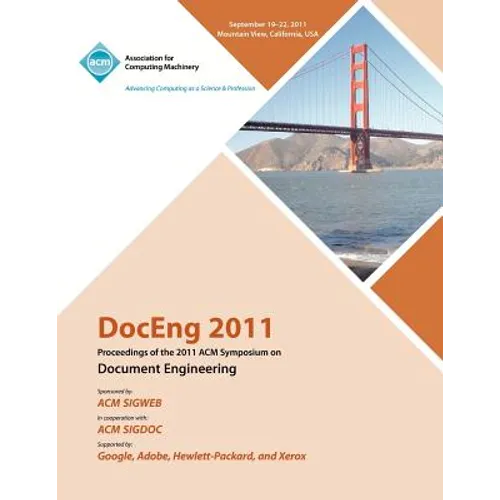 DocEng 2011 Proceedings of the 2011 ACM Symposium on Document Engineering - Paperback
