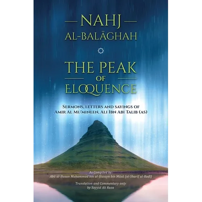 Nahj al-Balaghah- The Peak of Eloquence - Paperback