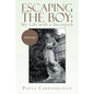 Escaping the Boy: My Life with a Sociopath: Revisited - Paperback