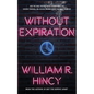 Without Expiration: A Personal Anthology - Paperback
