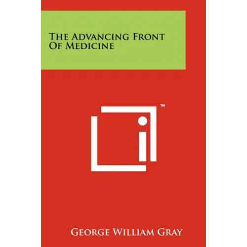 The Advancing Front of Medicine - Paperback