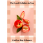 The Lord Delights in You - Paperback
