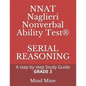 NNAT Naglieri Nonverbal Ability Test(R) SERIAL REASONING: A step by step Guide GRADE 3 - Paperback