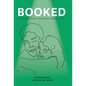 Booked: A Strong Start For Your Child Actor - Hardcover