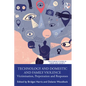 Technology and Domestic and Family Violence: Victimisation, Perpetration and Responses - Paperback