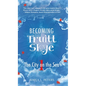 Becoming Truitt Skye: Book 1: The City on the Sea - Hardcover